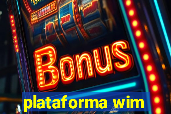 plataforma wim